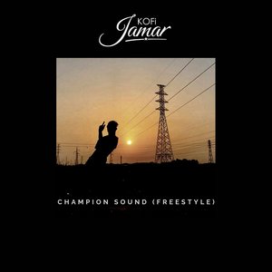 Champion Sound (Freestyle)