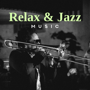 Relaxing & Instrumental Jazz