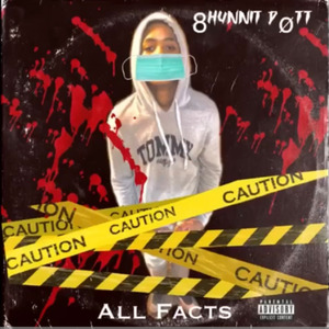 EightHunnit KDøtt x All Facts