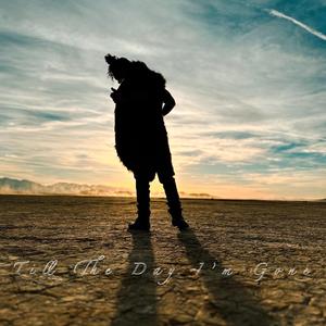 Till The Day I'm Gone