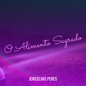 O Alimento Sagrado