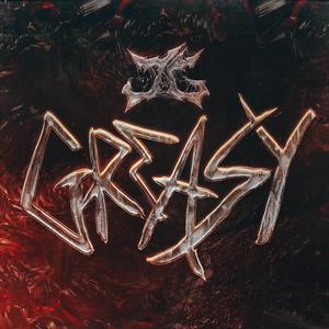 Greasy