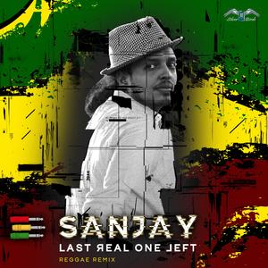 LAST REAL ONE LEFT (REGGAE MIX) (REGGAE MIX)