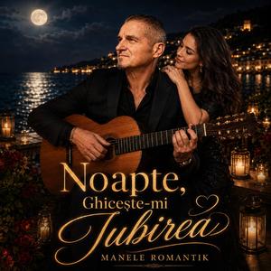 Noapte, Ghicește-mi Iubirea