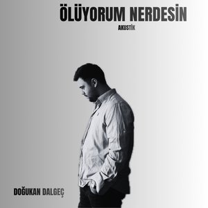 Ölüyorum Nerdesin (Akustik)
