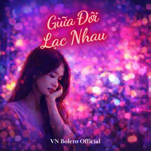Giữa Đời Lạc Nhau