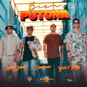 Bien Putona (feat. Candyman & Mack Johnny)
