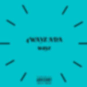 4wayz Ada Wayz (feat. Duble Dash)