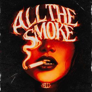 ALL THE SMOKE