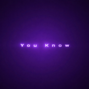 You Know