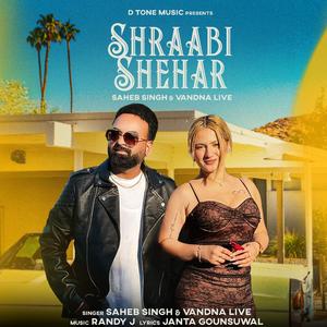 Shraabi Shehar (feat. Vandna Live) (Live)