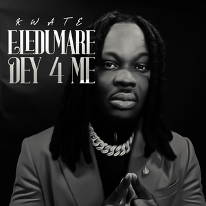 Eledumare Dey 4 Me