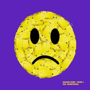Baggage (feat. BrianTooReal) (Remix)