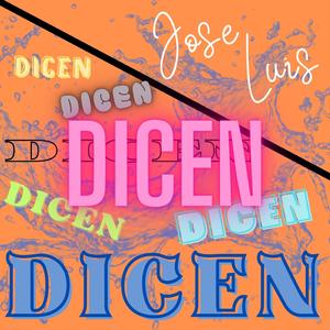 Dicen