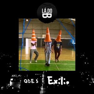 Queima de Estoque - Exílio, Ep. 03