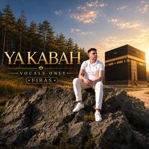 Ya Kabah (Vocals Only)
