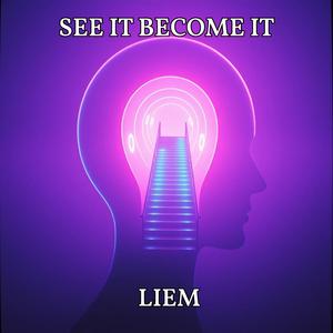 See It, Become It