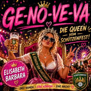 GE•NO•VE•VA Elisabeth Barbara (feat. Die Zapfgranaten) (Radio Edit)