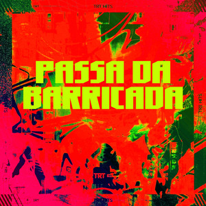 PASSA DA BARRICADA