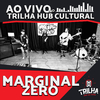 Marginal Zero - 3pm (Ao Vivo)