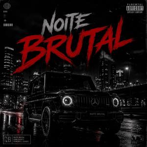 Noite Brutal