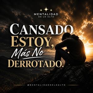 Cansado Estoy, Más No Derrotado (DEMO INICIAL)