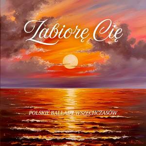 Zabiorę Cię (Polskie Ballady Instrumentalnie)