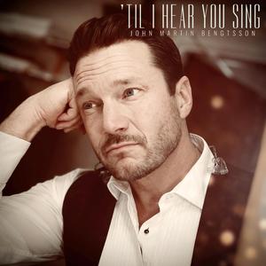 ´Til I Hear You Sing