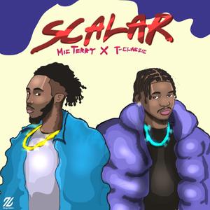 Scalar (feat. T-Classic)