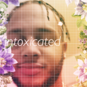 Intoxicated