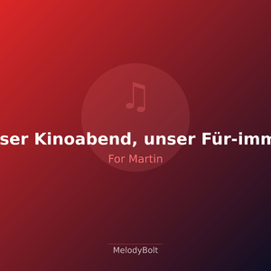 Unser Kinoabend, unser Für-immer