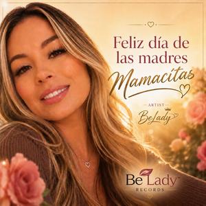 Feliz día de las Madres Mamacitas
