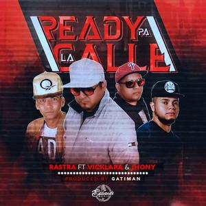 Ready Pa La Calle (feat. Jhony & Rastra)