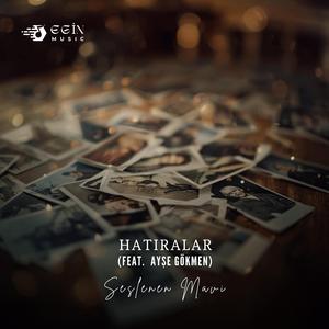Hatıralar (feat. Ayşe Gökmen)