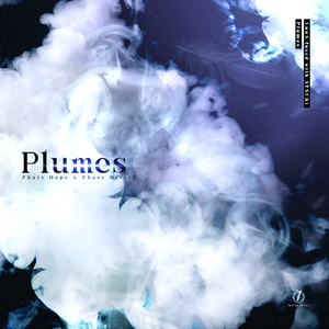 Plumes ~Phase Hope~