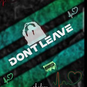don't leave