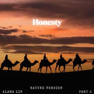 Honesty Part 2 (Nature) (feat. Sensory Meditation, Nina Nalo, Jasper Whisper, Randy Divine & Flame Timo)