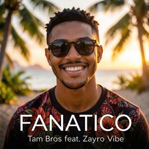 Fanatico (feat. Zayro Vibe) (Radio Edit)
