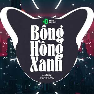 Bông Hồng Xanh (MUS Remix) - Gió Đưa Cánh Cò Phai Úa Remix Hay