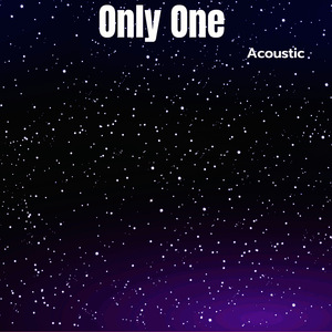 Only One - Acoustic