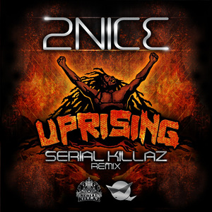 Uprising (Serial Killaz Radio Edit)