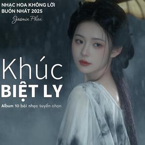 Khúc Biệt Ly (Nhạc Hoa Không Lời Buồn Nhất Ver.7)