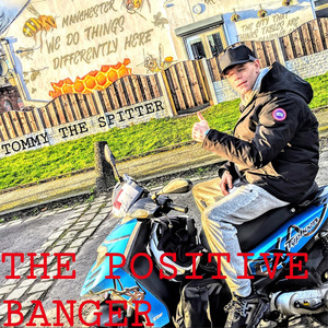 The Positive Banger
