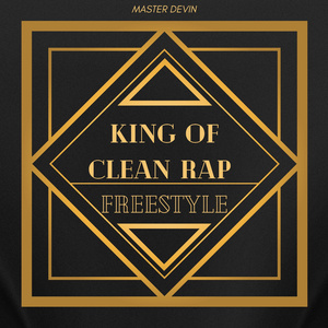 King of Clean Rap (Freestyle)