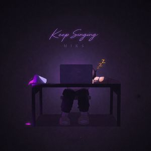 Keep Singing（Slowed）