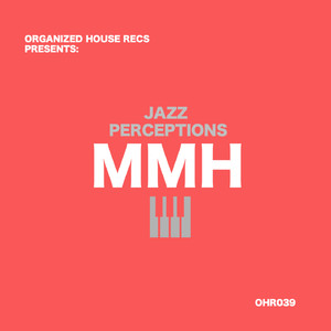 Jazz Perceptions (Original Mix)