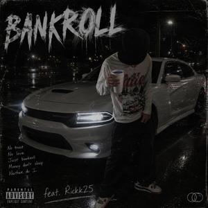 BANKROLL (feat. Rickk25)