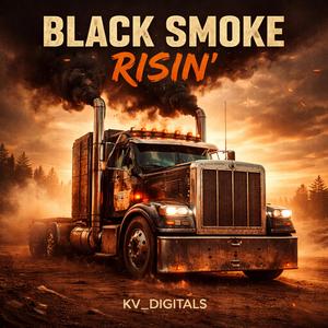 Black Smoke Risin'