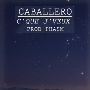 C'que j'veux