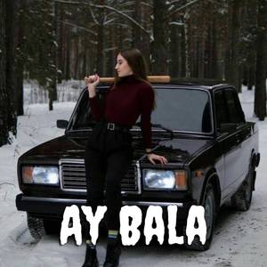 Ay Bala (Remix)